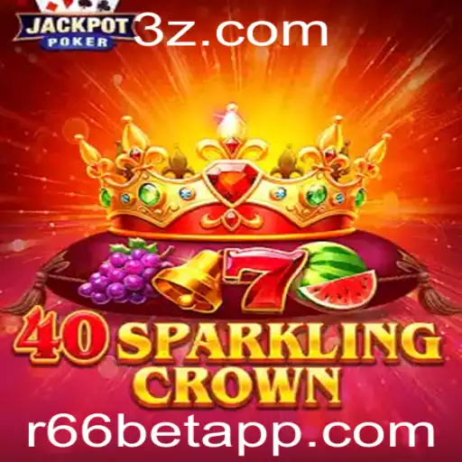 Explorando o Mundo de 40SparklingCrown: Um Mergulho no Universo de r66bet